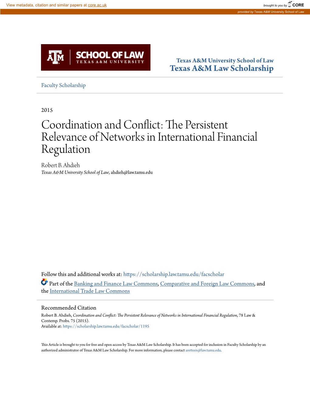 Coordination and Conflict: the Ep Rsistent Relevance of Networks in International Financial Regulation Robert B