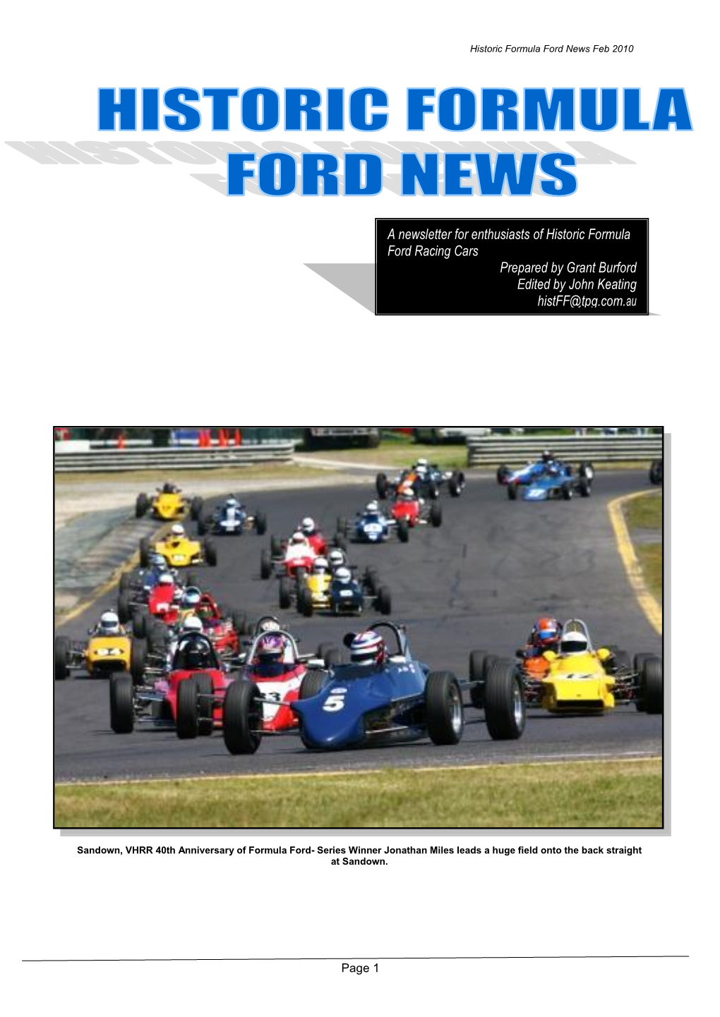 A Newsletter for Enthusiasts of Historic Formula Ford Racing Cars Prepared by Grant Burford Edited by John Keating Histff@Tpg.Com.Au