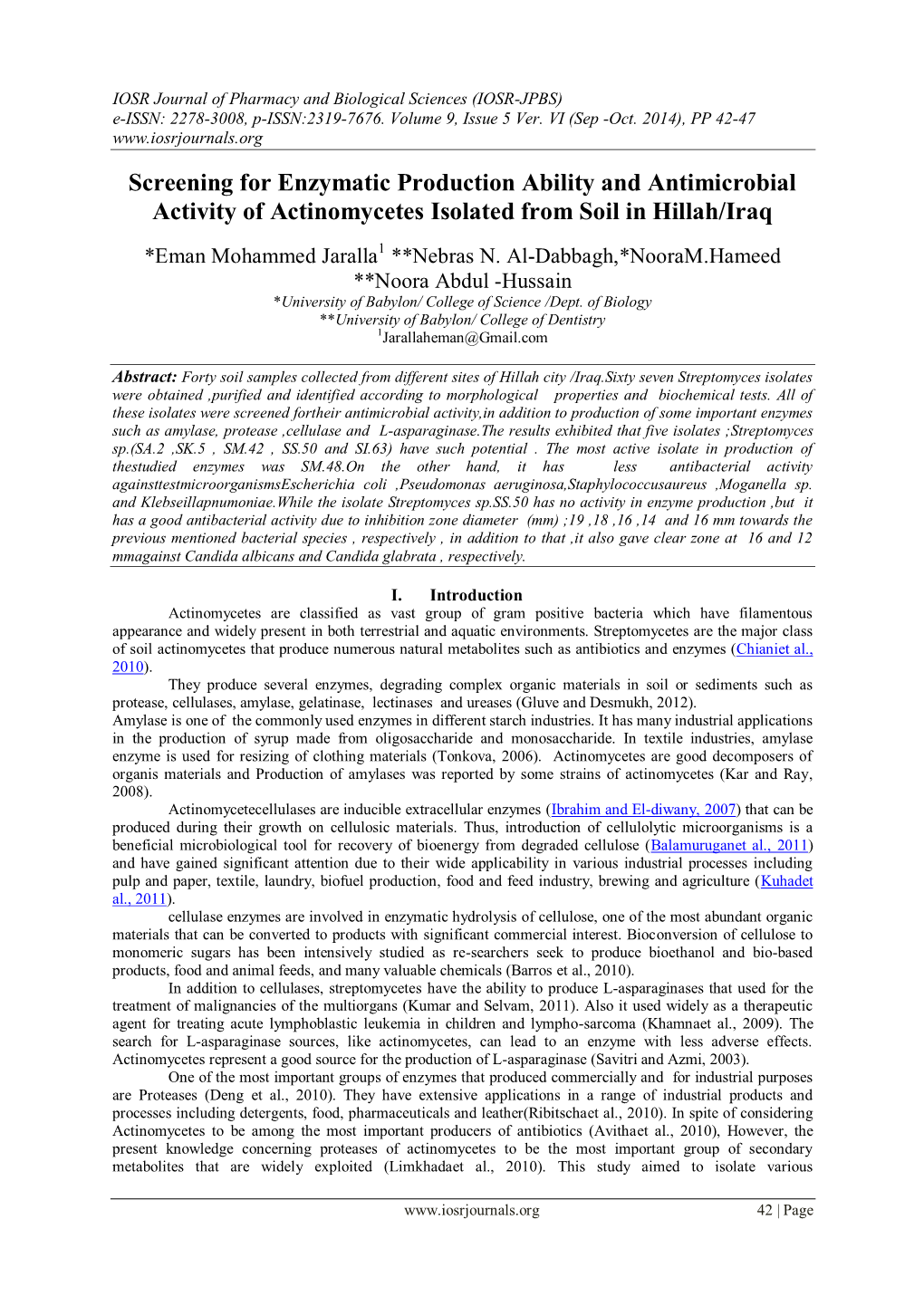 Screening for Enzymatic Production Ability and Antimicrobial Activity of Actinomycetes Isolated from Soil in Hillah/Iraq