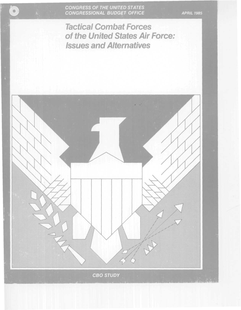 Tactical Combat Forces of the United States Air Force: Issues and Alternatives