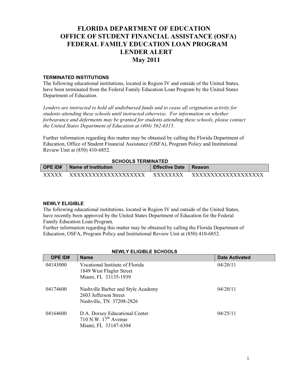 FLORIDA DEPARTMENT of EDUCATION OFFICE of STUDENT FINANCIAL ASSISTANCE (OSFA) FEDERAL FAMILY EDUCATION LOAN PROGRAM LENDER ALERT May 2011