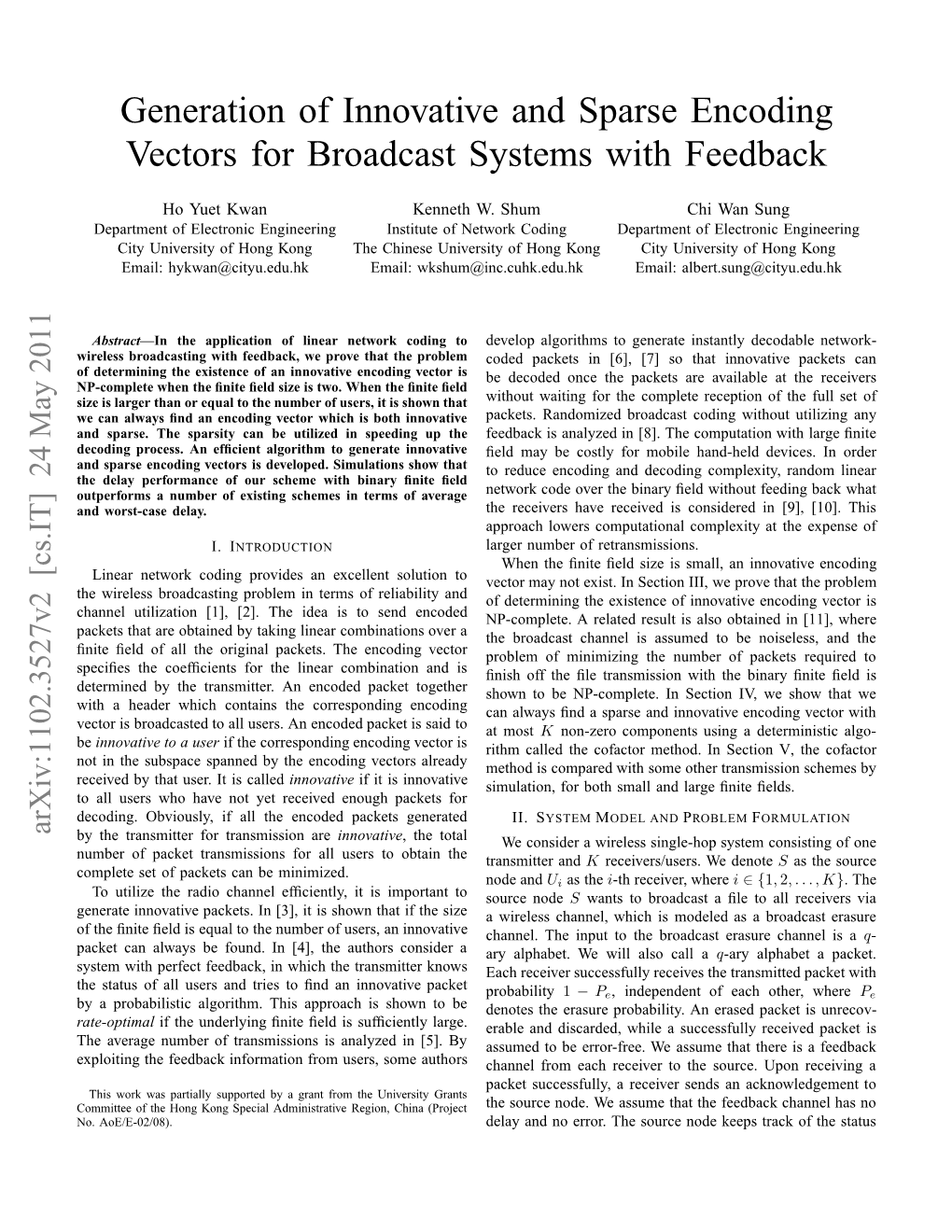 Generation of Innovative and Sparse Encoding Vectors for Broadcast