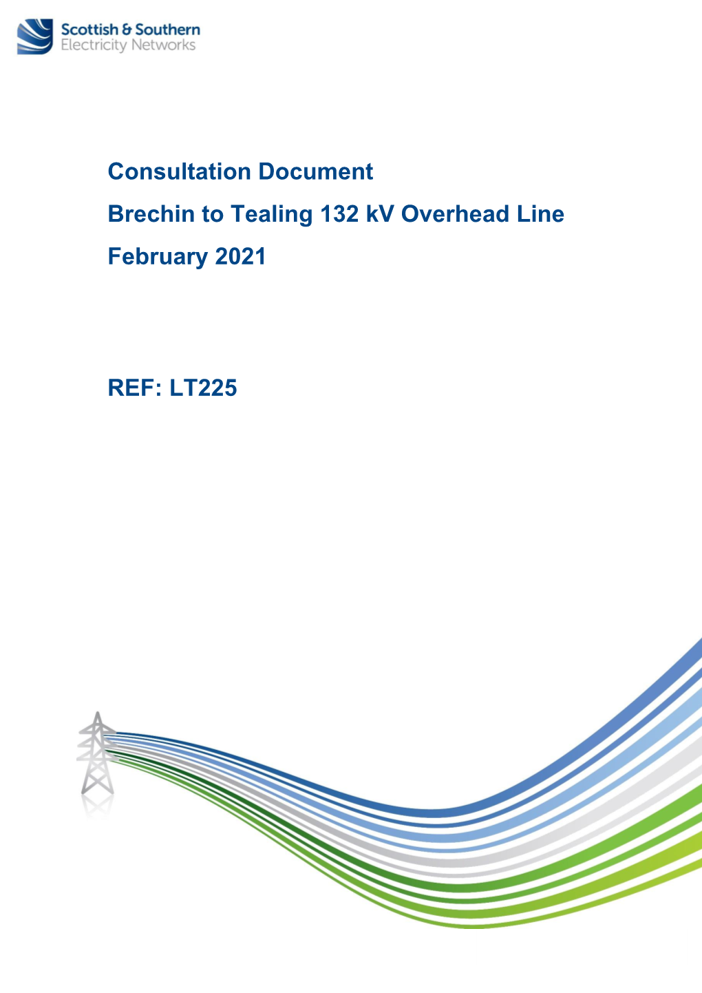 Consultation Document Brechin to Tealing 132 Kv Overhead Line February 2021