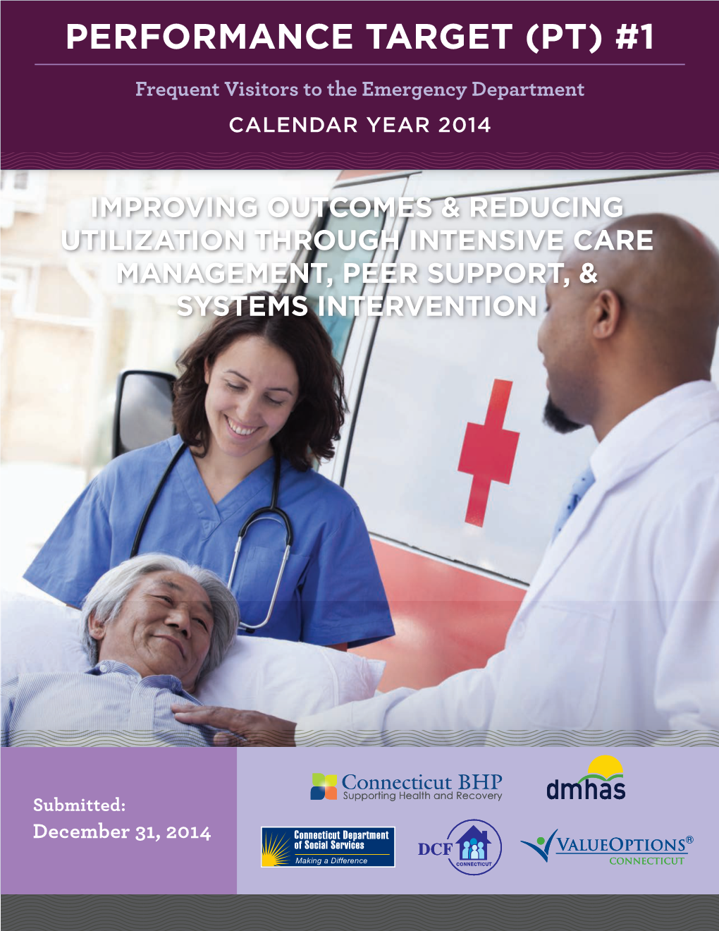 Frequent Visitors to the Emergency Department CALENDAR YEAR 2014