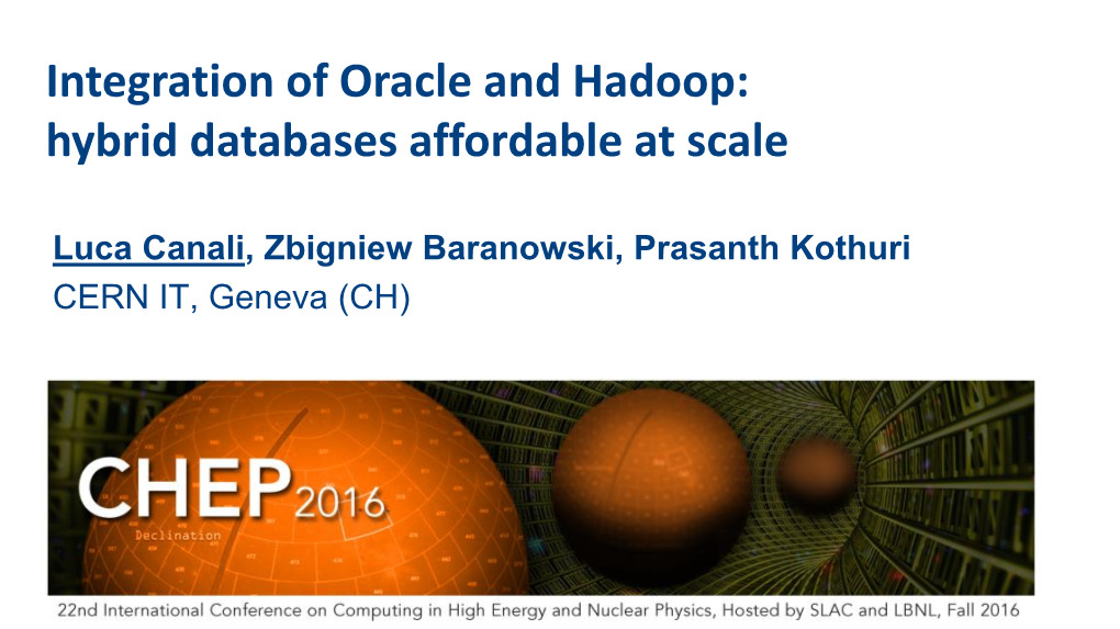 Integration of Oracle and Hadoop: Hybrid Databases Affordable at Scale