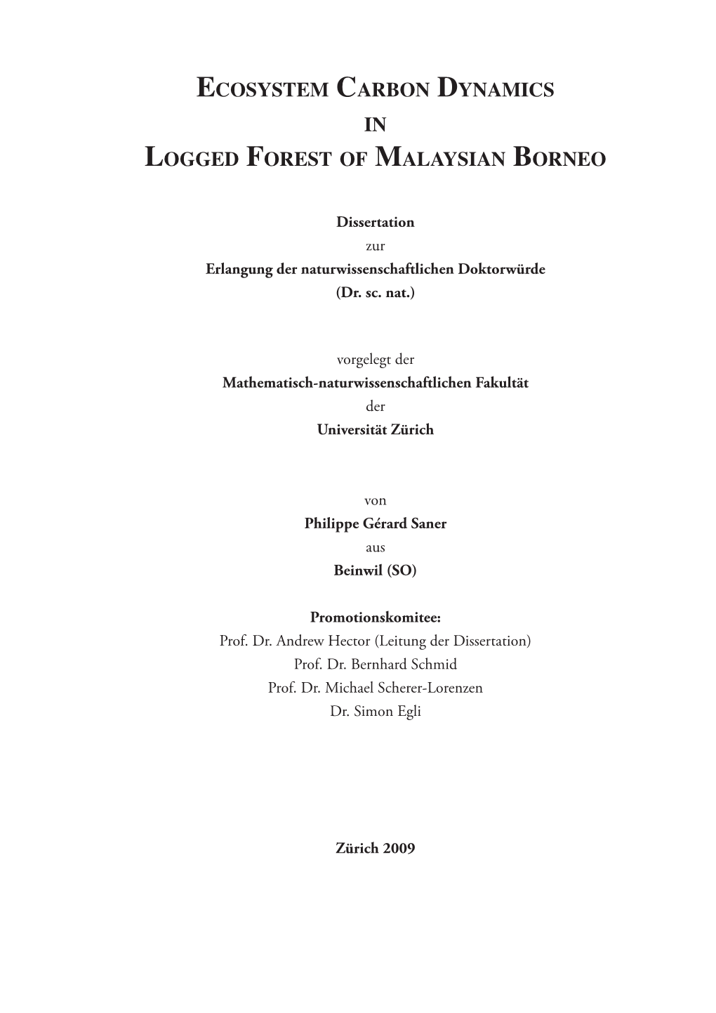 Ecosystem Carbon Dynamics in Logged Forest of Malaysian Borneo