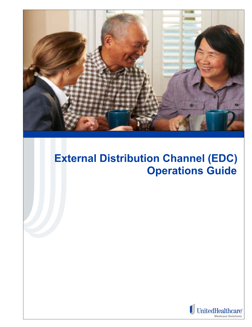 External Distribution Channel (EDC) Operations Guide