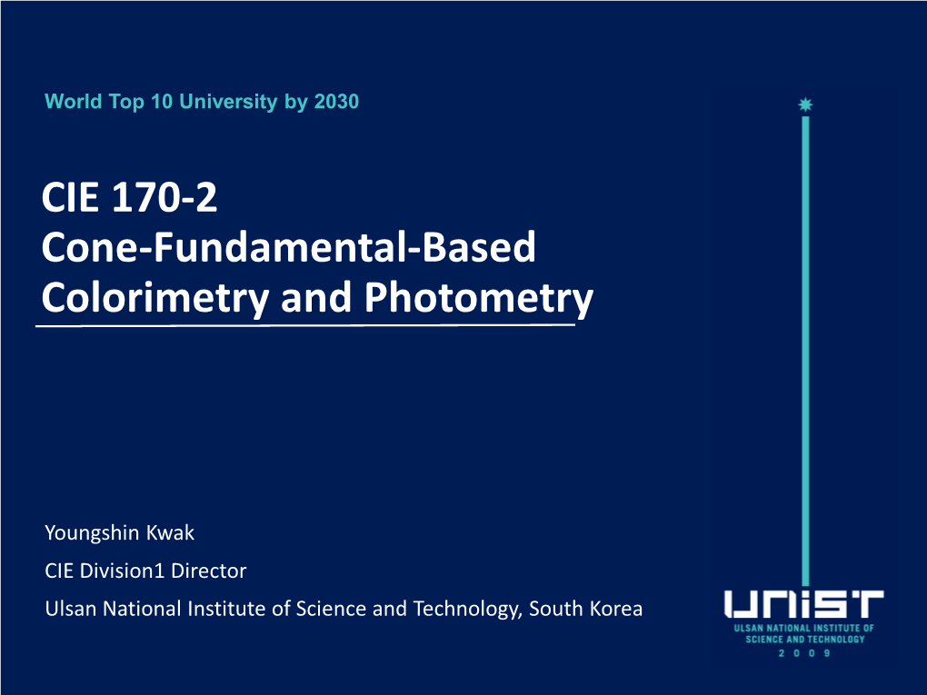 CIE 170-2 Cone-Fundamental-Based Colorimetry and Photometry