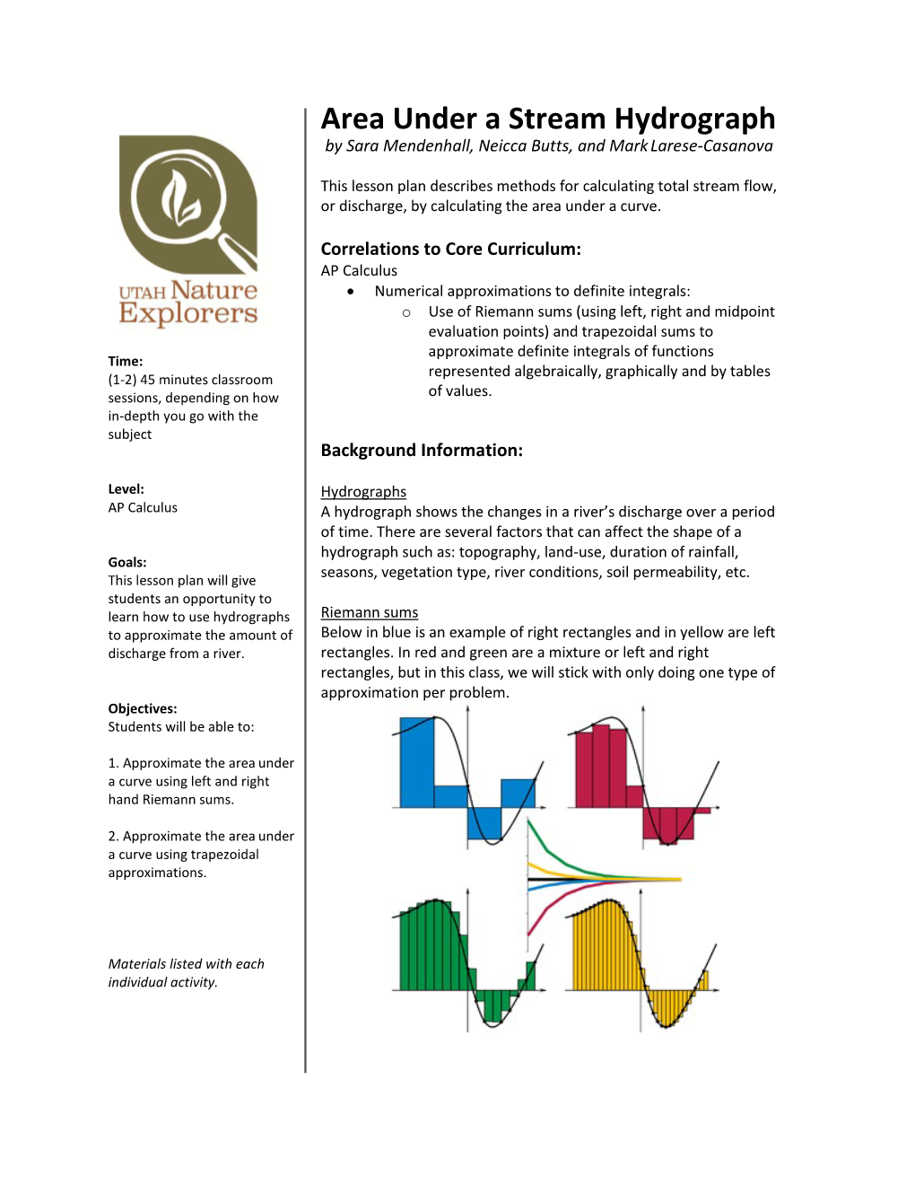 Area Under a Stream Hydrograph by Sara Mendenhall, Neicca Butts, and Mark Larese-Casanova