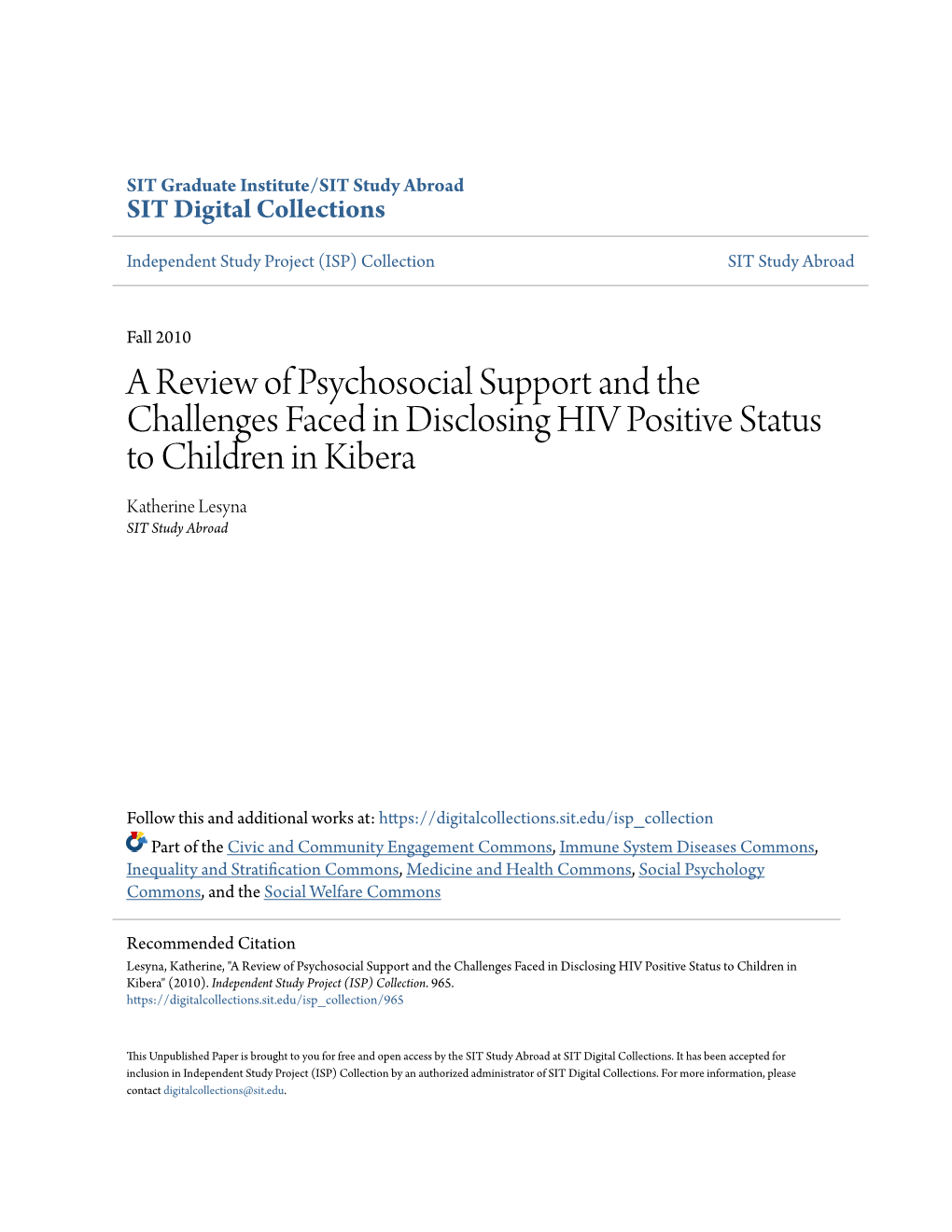 A Review of Psychosocial Support and the Challenges Faced in Disclosing HIV Positive Status to Children in Kibera Katherine Lesyna SIT Study Abroad