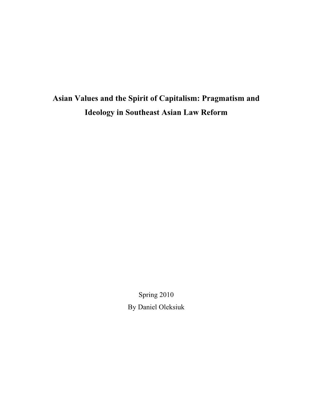 Asian Values and the Spirit of Capitalism: Pragmatism and Ideology in Southeast Asian Law Reform