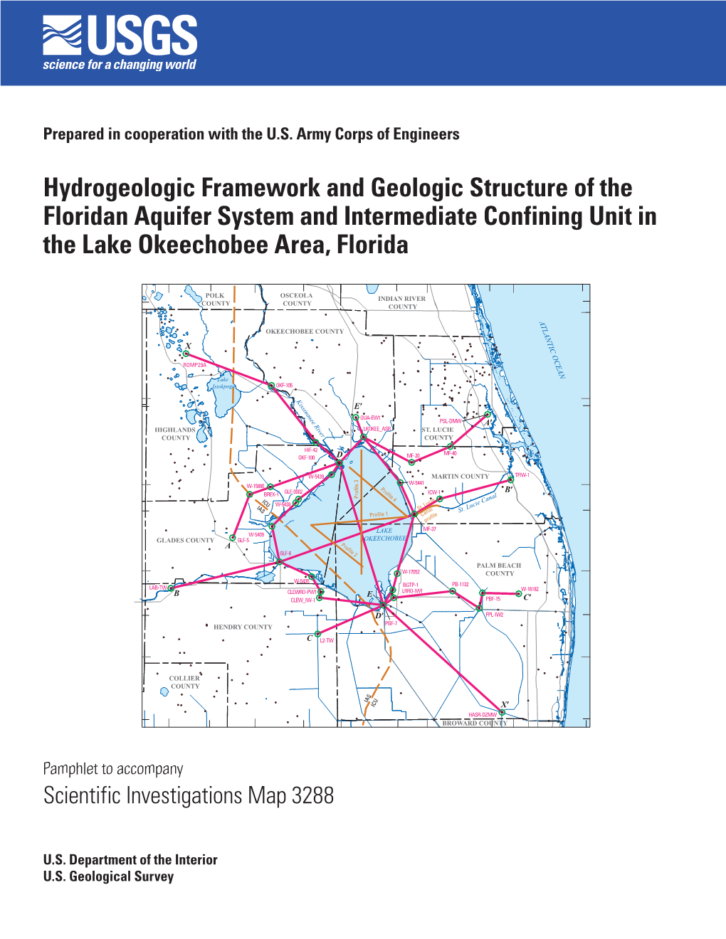 Hydrogeologic Framework and Geologic Structure of the Floridan Aquifer System and Intermediate Confining Unit in the Lake Okeechobee Area, Florida