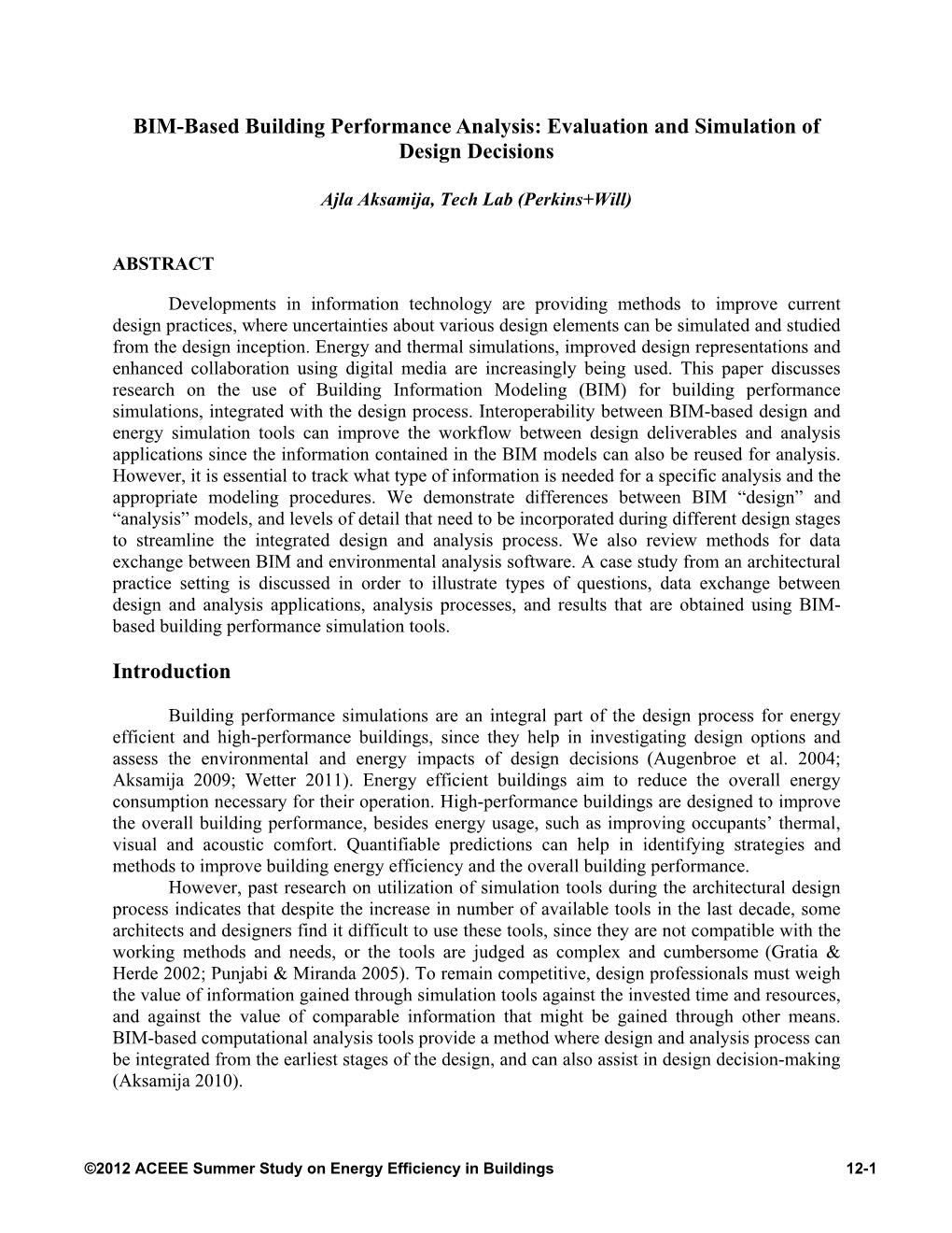 BIM-Based Building Performance Analysis: Evaluation and Simulation of Design Decisions