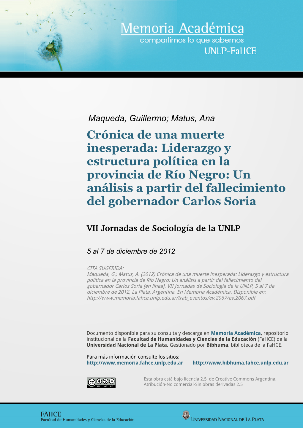 Crónica De Una Muerte Inesperada: Liderazgo Y Estructura Política En La Provincia De Río Negro: Un Análisis a Partir Del Fallecimiento Del Gobernador Carlos Soria