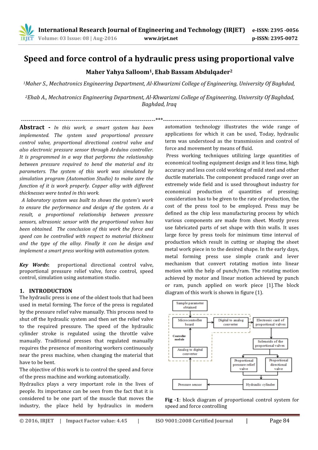 Speed and Force Control of a Hydraulic Press Using Proportional Valve Maher Yahya Salloom1, Ehab Bassam Abdulqader2