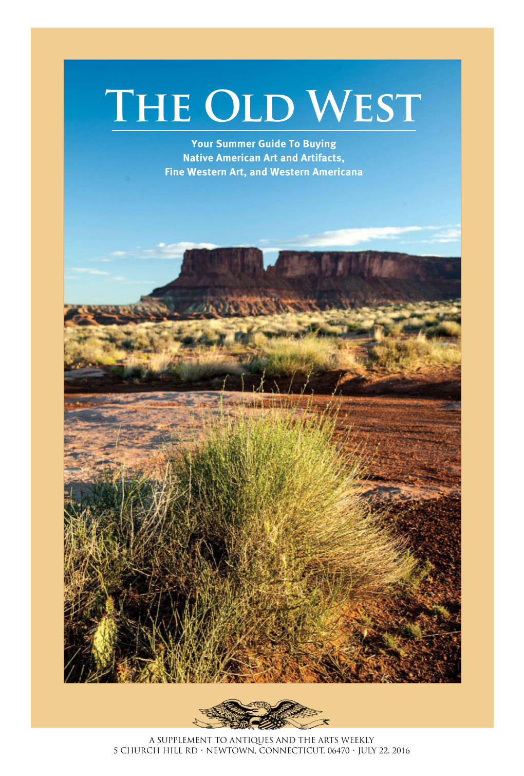The Old West Your Summer Guide to Buying Native American Art and Artifacts, Fine Western Art, and Western Americana