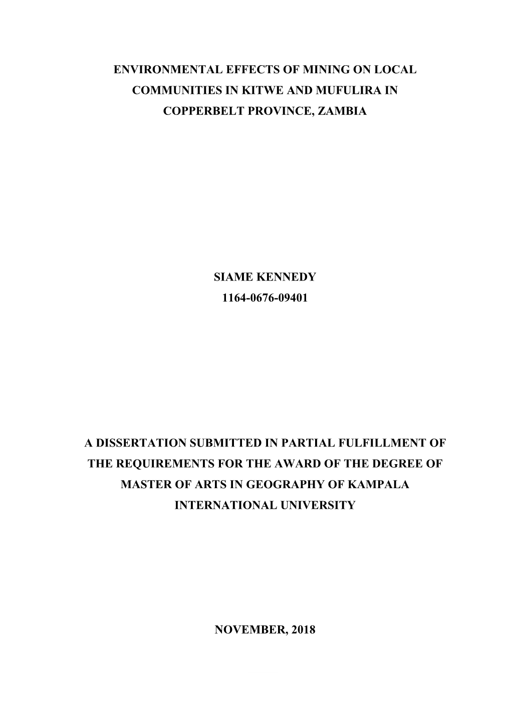 Environmental Effects of Mining on Local Communities in Kitwe and Mufulira in Copperbelt Province, Zambia Siame Kennedy 1164-067