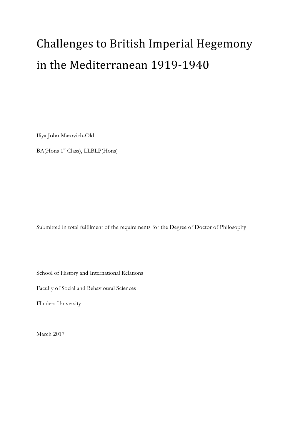 Challenges to British Imperial Hegemony in the Mediterranean 1919-1940