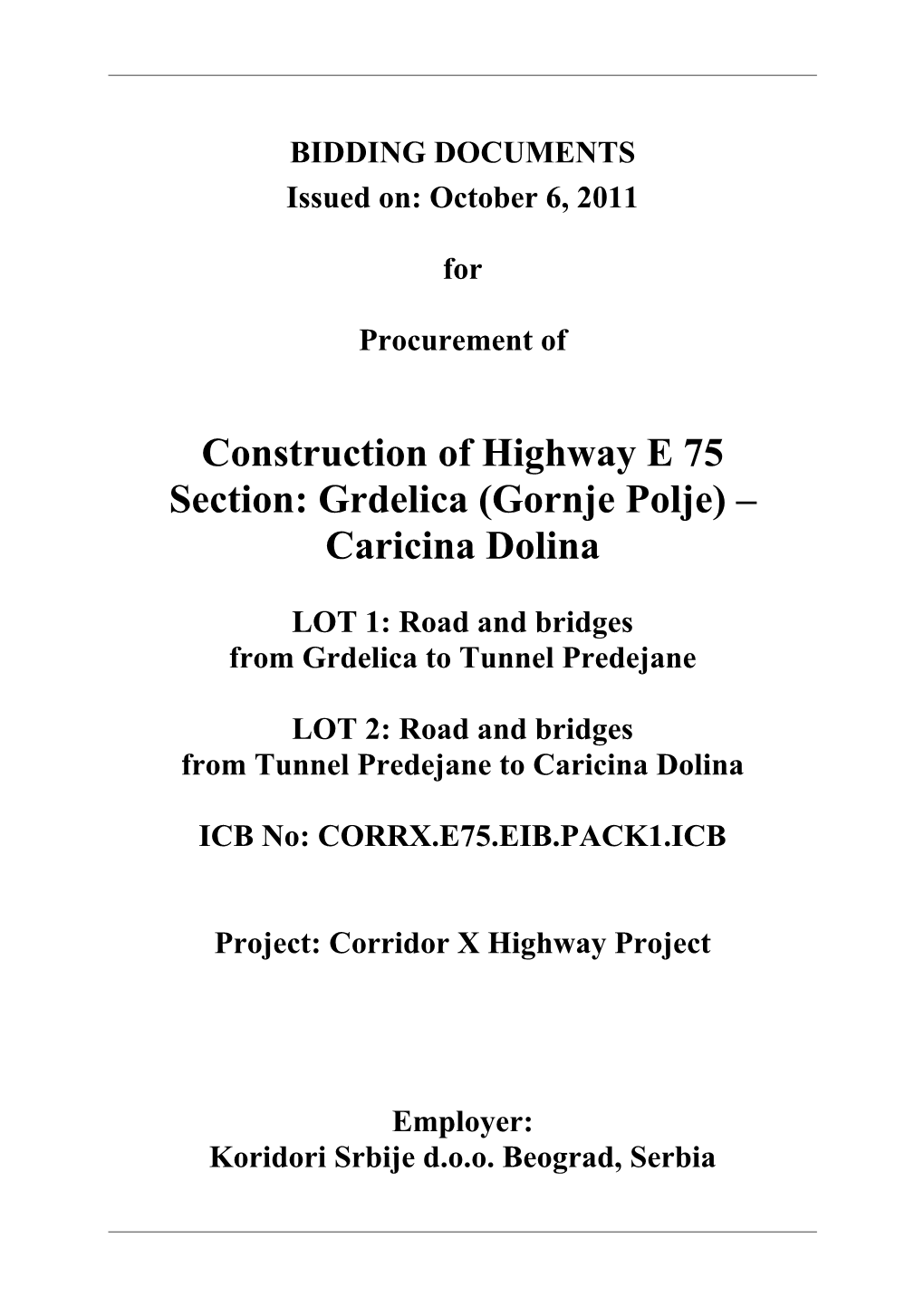 Construction of Highway E 75 Section: Grdelica (Gornje Polje) – Caricina Dolina