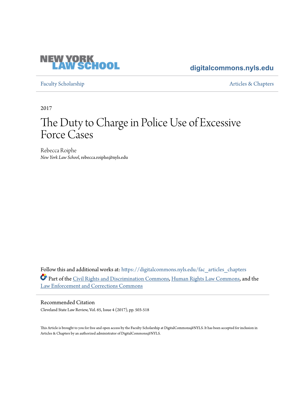 The Duty to Charge in Police Use of Excessive Force Cases Rebecca Roiphe New York Law School, Rebecca.Roiphe@Nyls.Edu