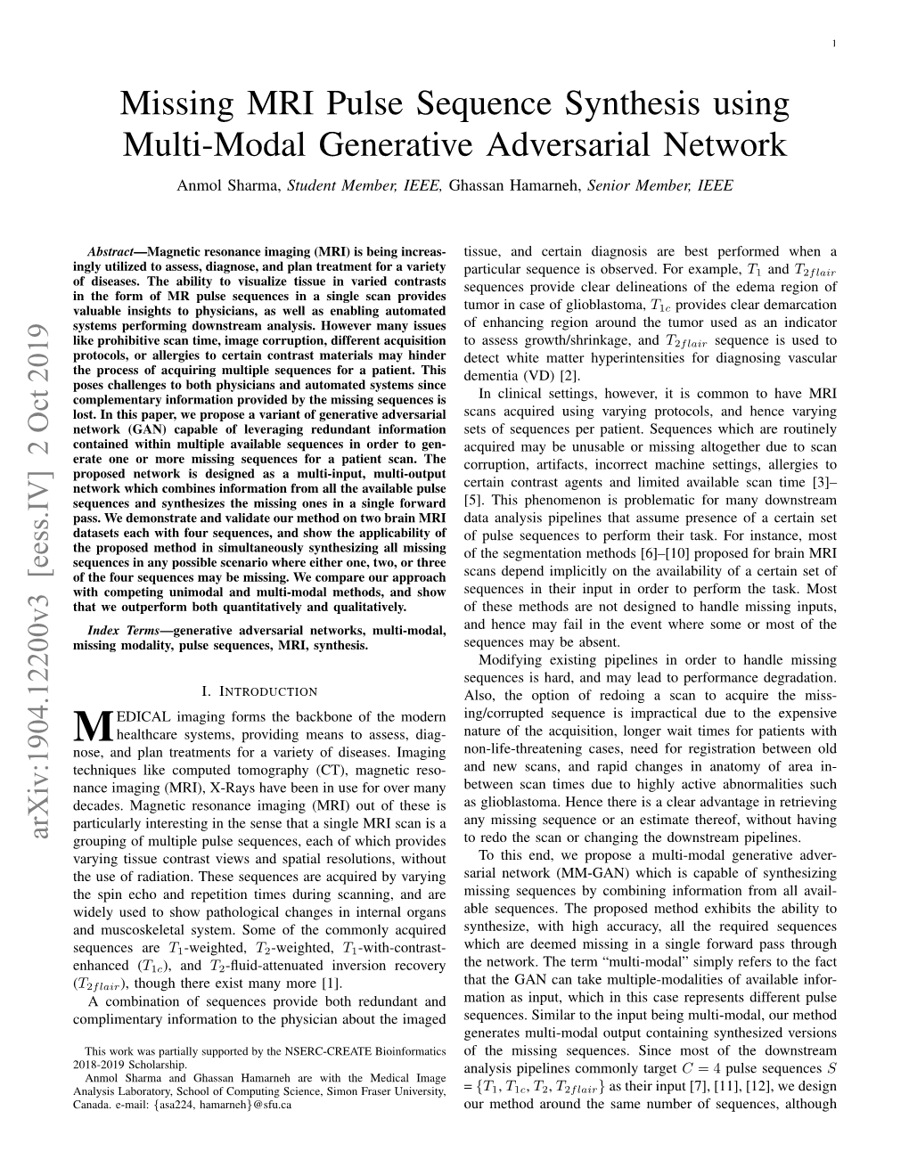 Missing MRI Pulse Sequence Synthesis Using Multi-Modal Generative Adversarial Network Anmol Sharma, Student Member, IEEE, Ghassan Hamarneh, Senior Member, IEEE