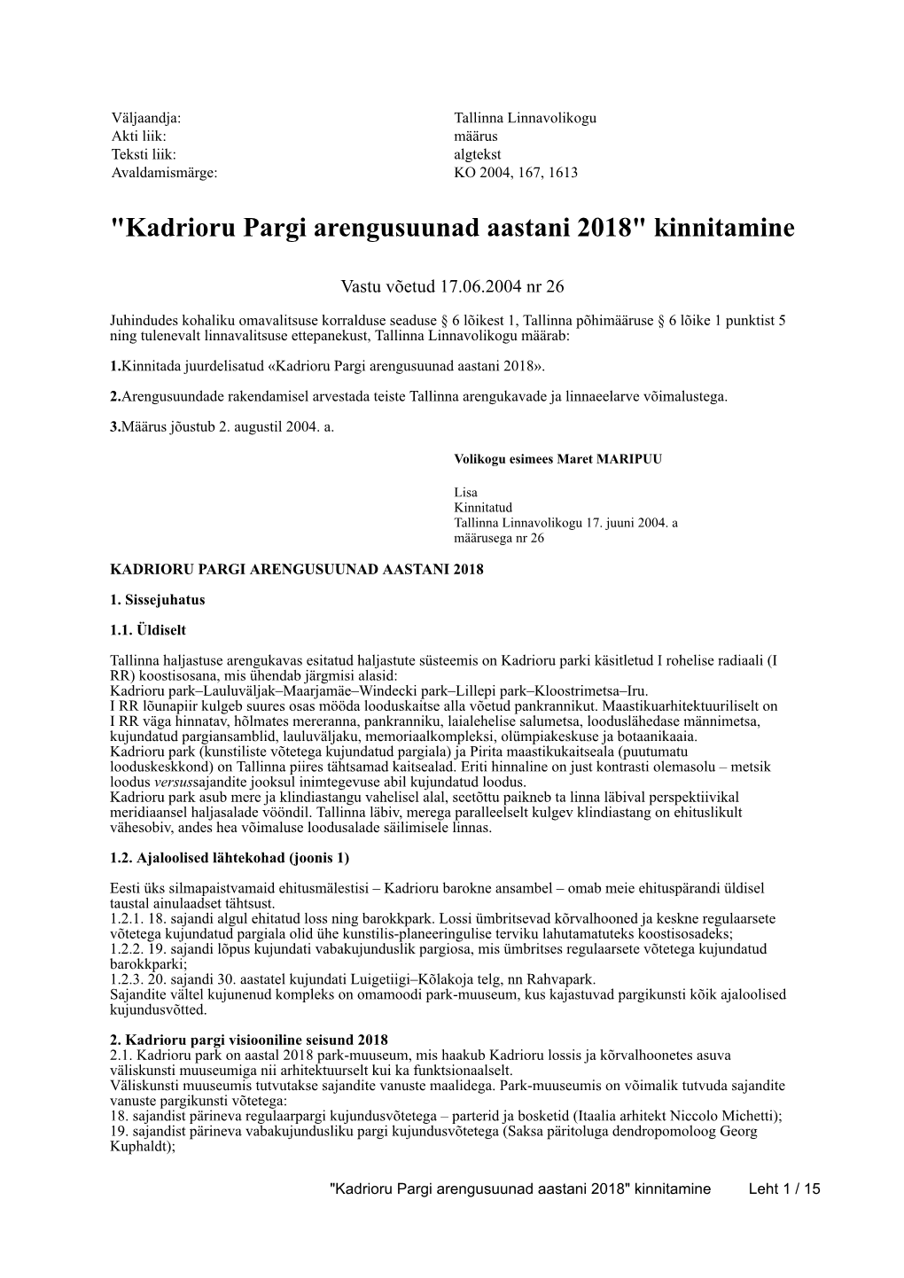 Kadrioru Pargi Arengusuunad Aastani 2018" Kinnitamine