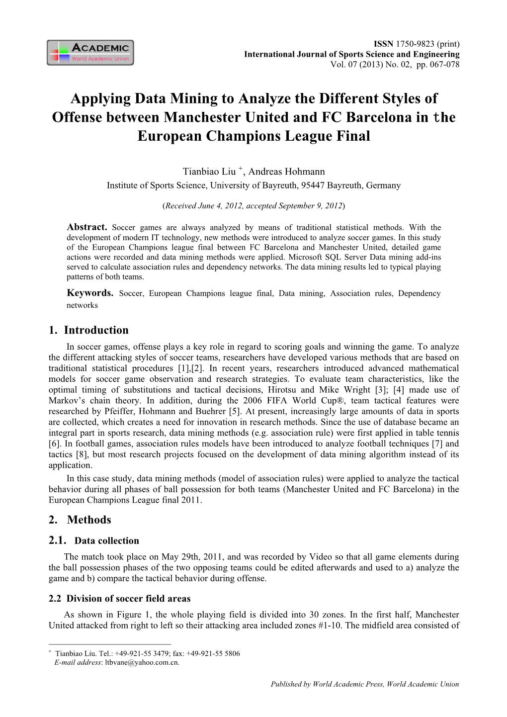 Applying Data Mining to Analyze the Different Styles of Offense Between Manchester United and FC Barcelona in the European Champions League Final