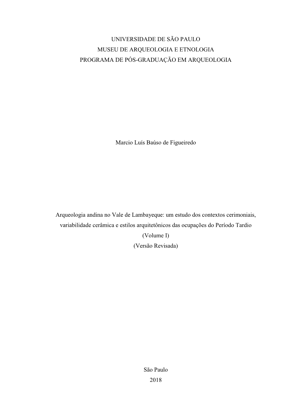 Universidade De São Paulo Museu De Arqueologia E Etnologia Programa De Pós-Graduação Em Arqueologia