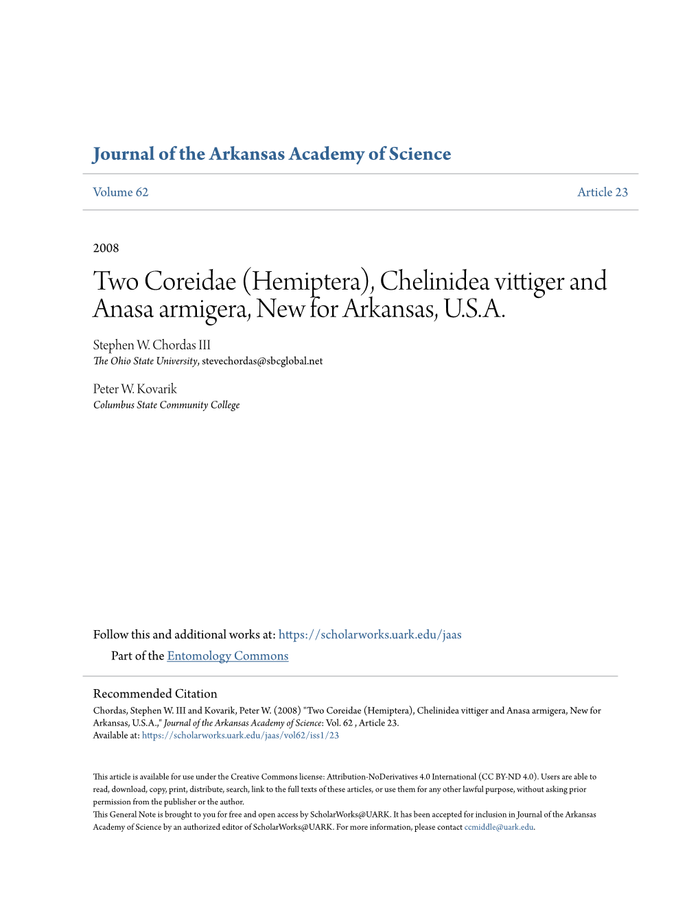 (Hemiptera), Chelinidea Vittiger and Anasa Armigera, New for Arkansas, U.S.A