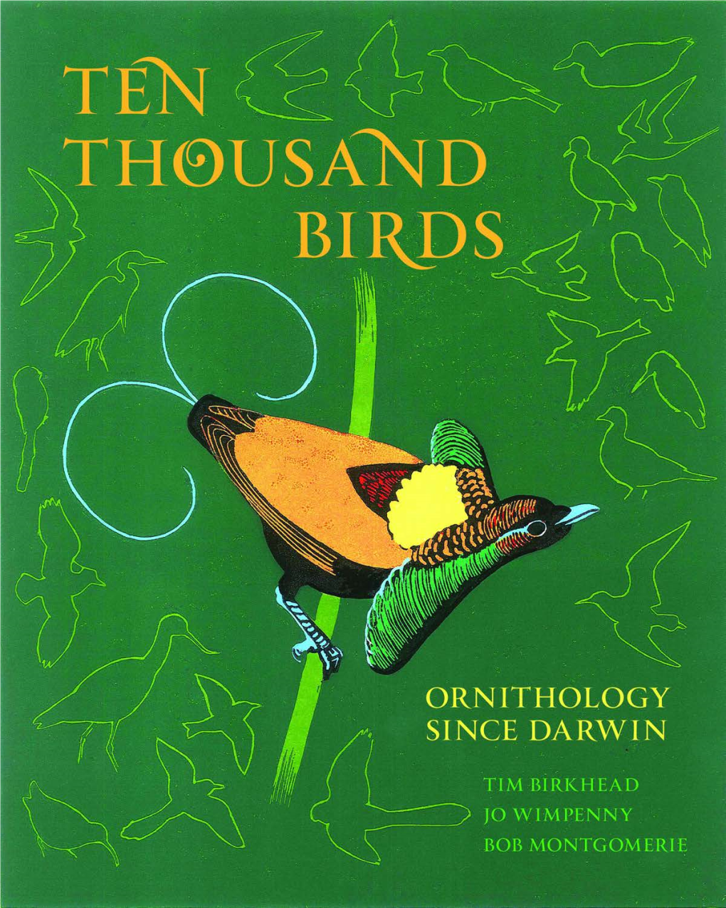 Ten Thousand Birds Is in a Class by Itself, and an Outstanding Read.” —Ian Newton, Author of the Migration Ecology of Birds