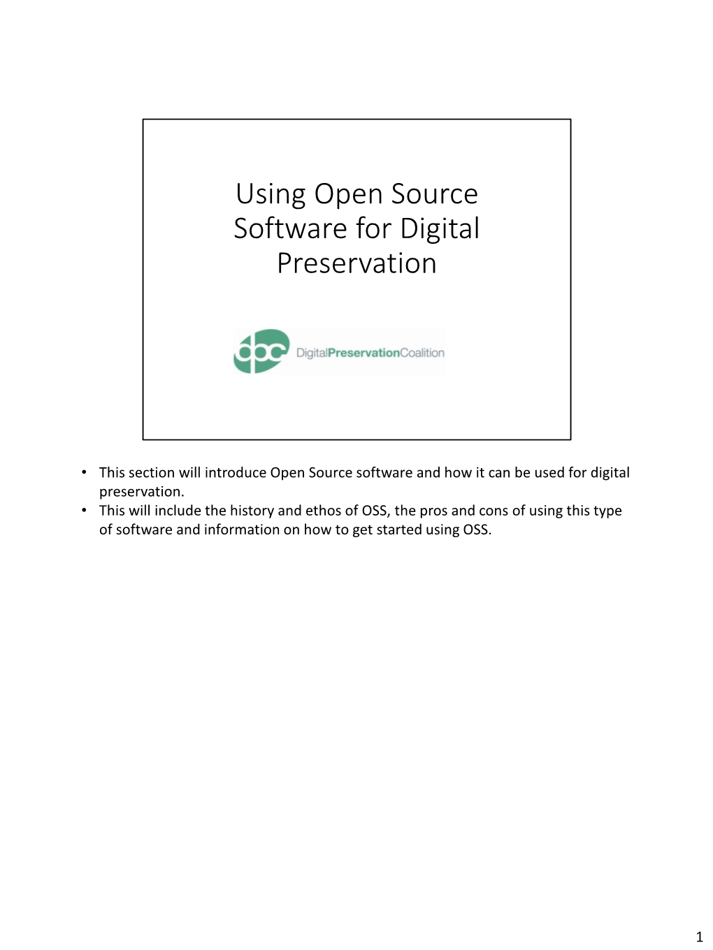 Open Source Software for Digital Preservation