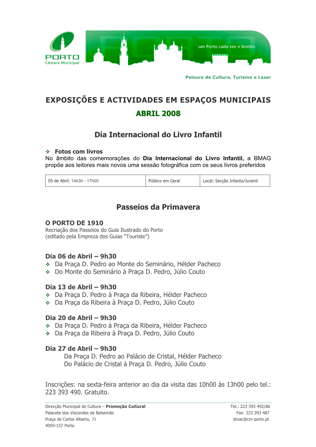 Exposições E Actividades Em Espaços Municipais Abril 2008