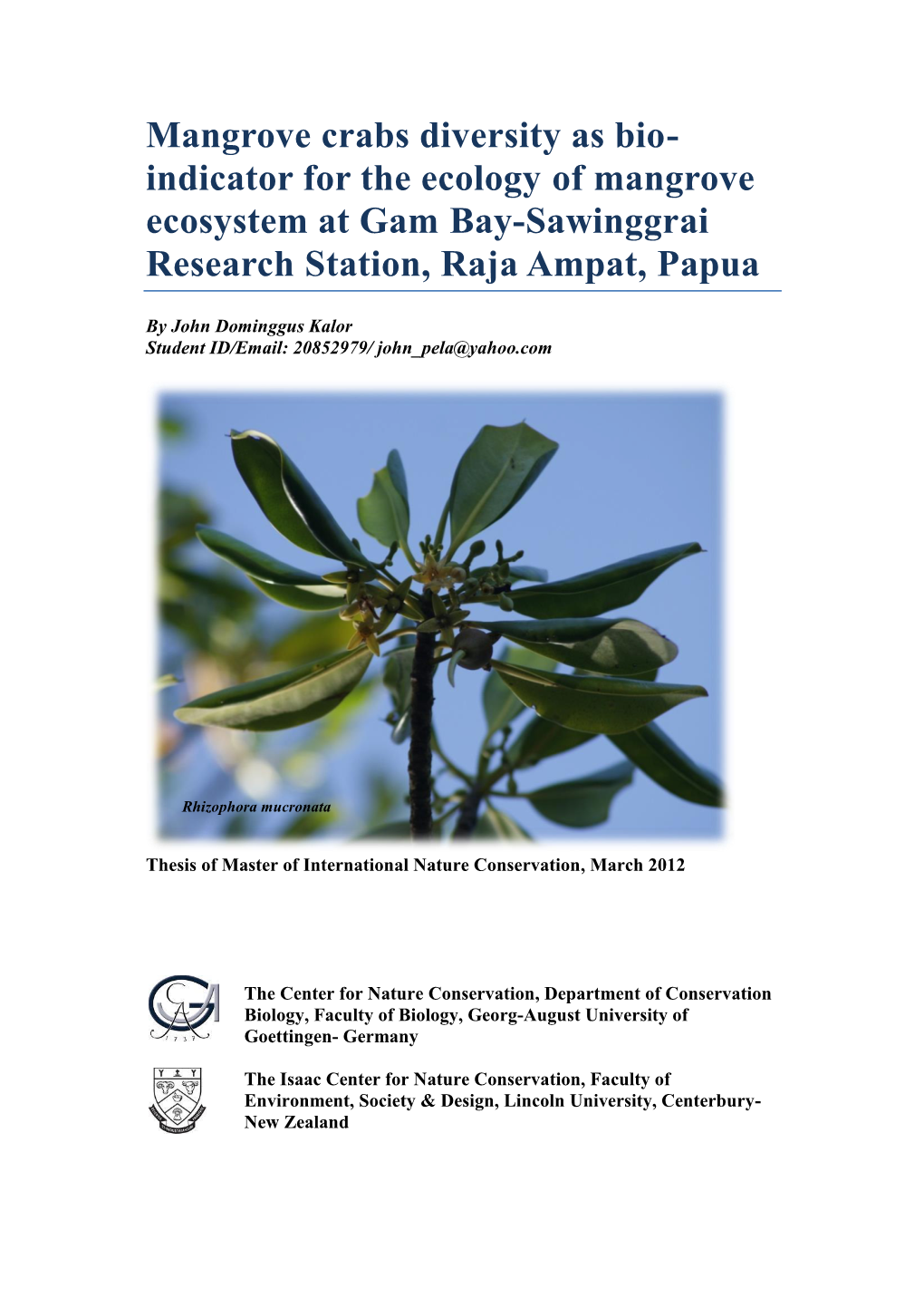 Indicator for the Ecology of Mangrove Ecosystem at Gam Bay-Sawinggrai Research Station, Raja Ampat, Papua