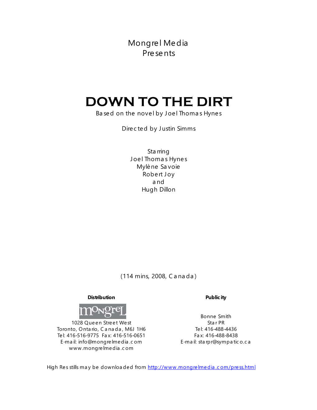 DOWN to the DIRT Based on the Novel by Joel Thomas Hynes