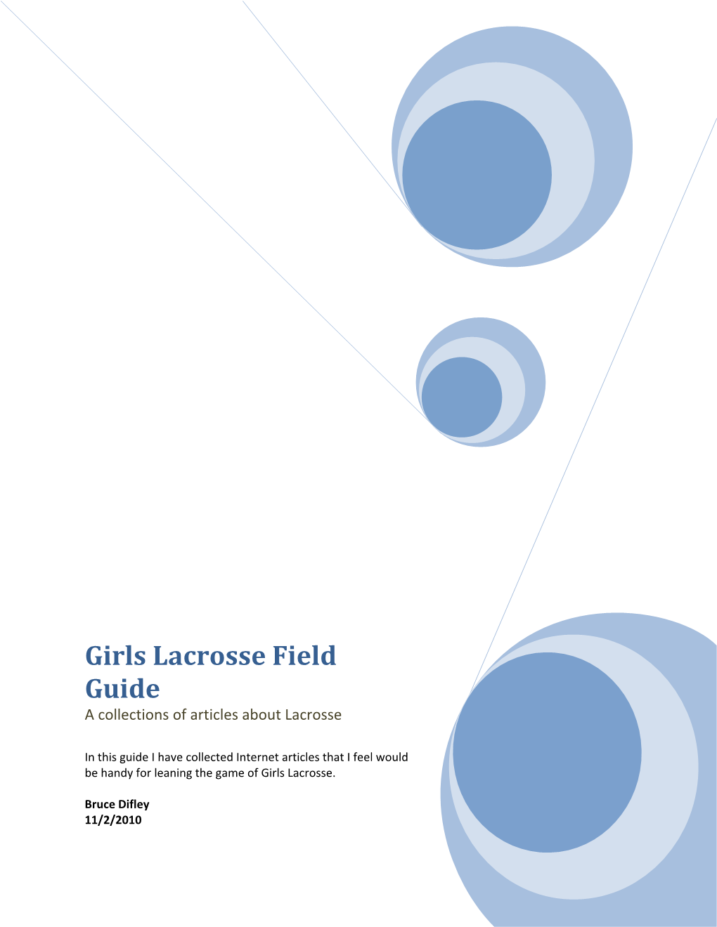 Girls Lacrosse Field Guide a Collections of Articles About Lacrosse