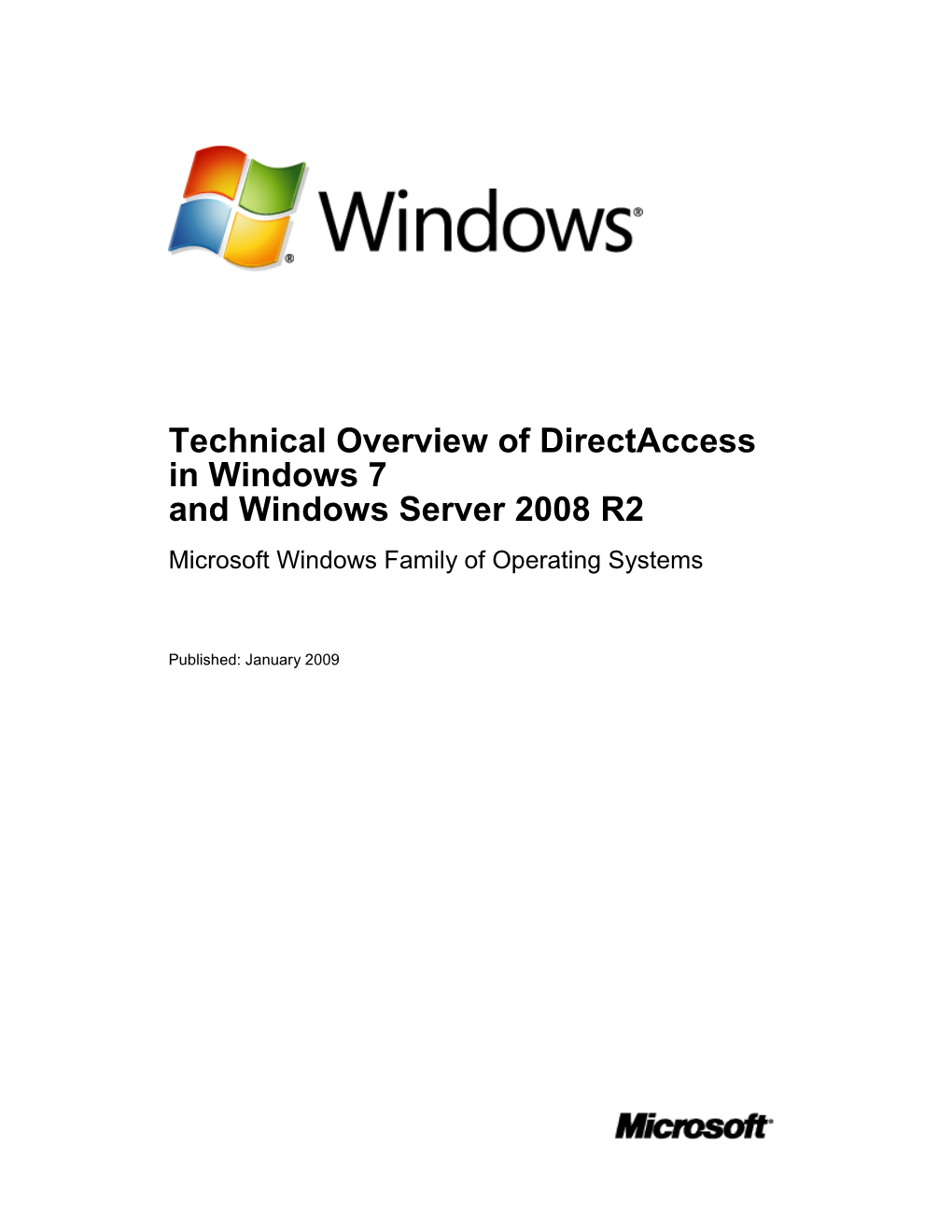 Technical Overview of Directaccess in Windows 7 and Windows Server 2008 R2 Microsoft Windows Family of Operating Systems