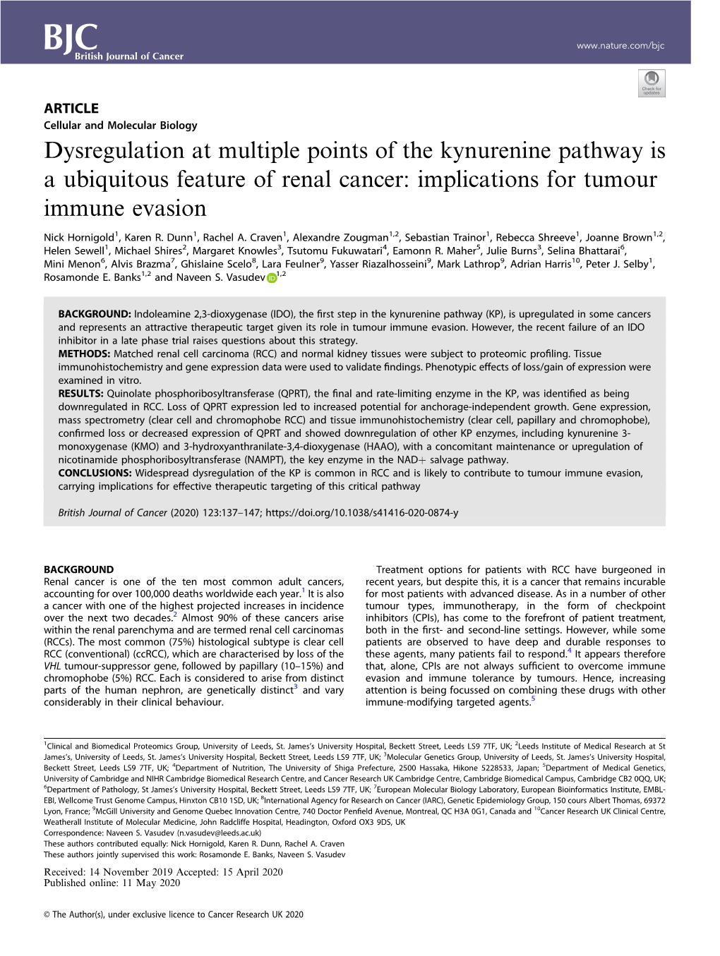 Dysregulation at Multiple Points of the Kynurenine Pathway Is a Ubiquitous Feature of Renal Cancer: Implications for Tumour Immune Evasion