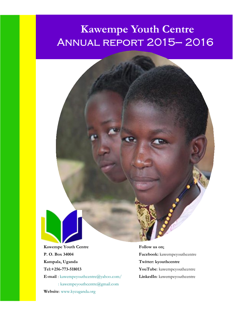 Kawempe Youth Centre Annual Report 2015— 2016