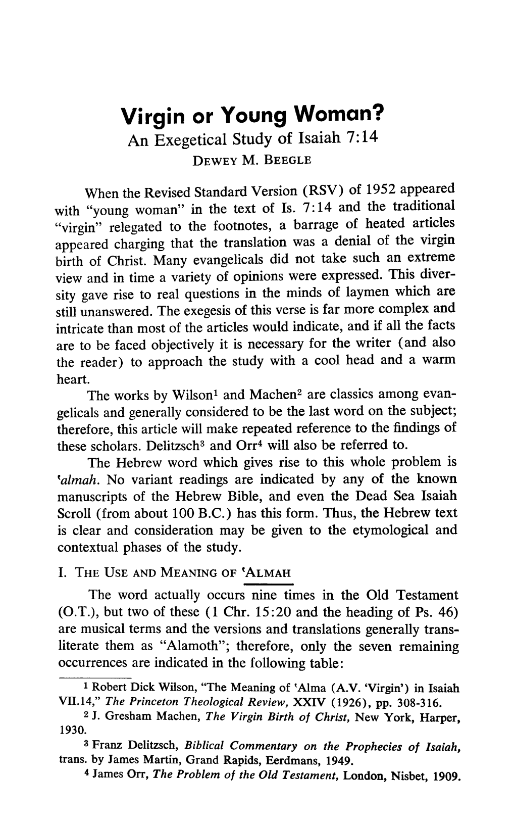 Virgin Or Young Woman? an Exegetical Study of Isaiah 7:14 Dewey M