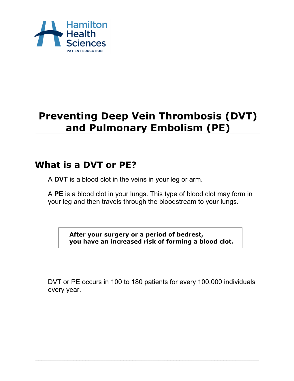 Preventing Deep Vein Thrombosis (DVT) and Pulmonary Embolism (PE)