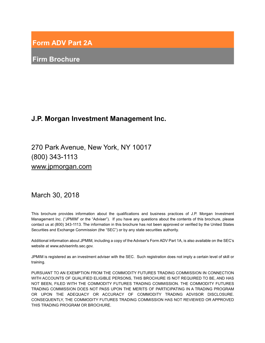 J.P. Morgan Investment Management Inc. 270 Park Avenue, New York
