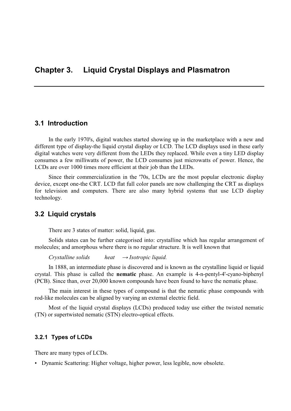 Liquid Crystal Displays and Plasmatron