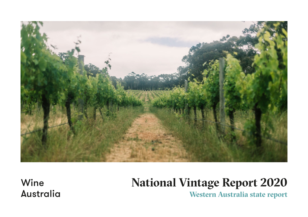 National Vintage Report 2020 Western Australia State Report National Vintage Report 2020: Western Australia