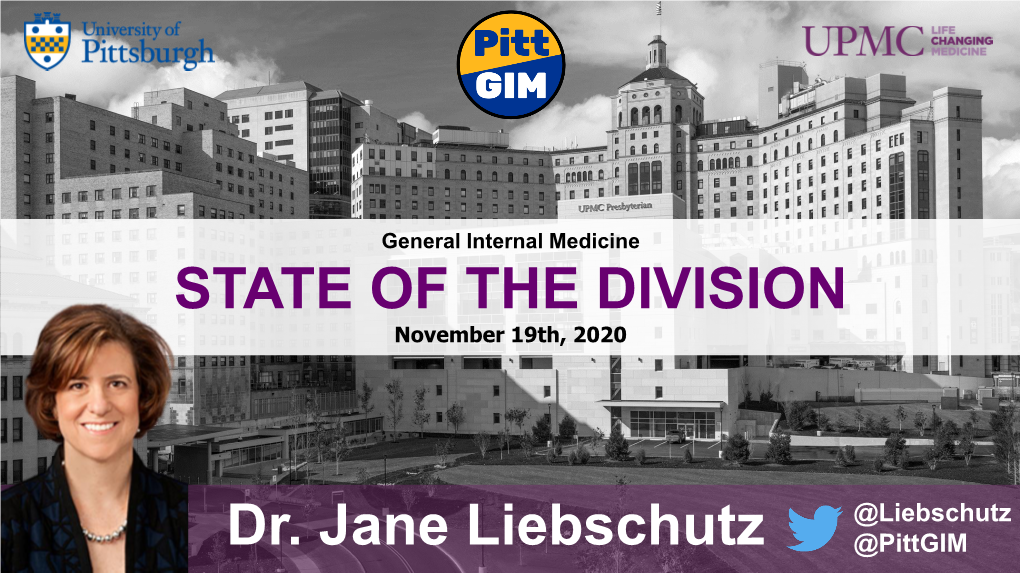 STATE of the DIVISION Dr. Jane Liebschutz