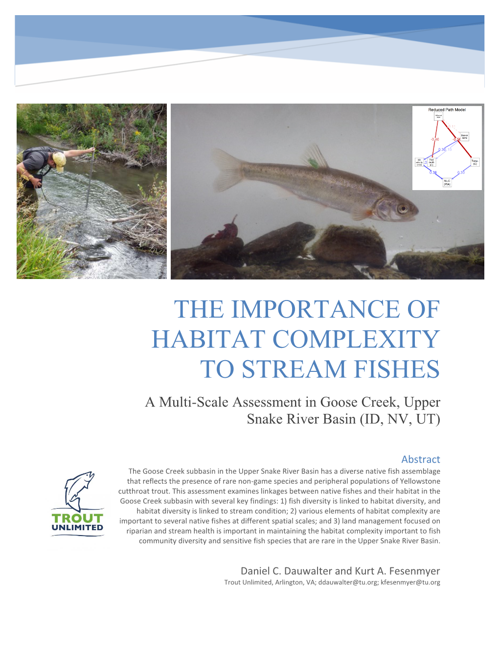 THE IMPORTANCE of HABITAT COMPLEXITY to STREAM FISHES a Multi-Scale Assessment in Goose Creek, Upper Snake River Basin (ID, NV, UT)
