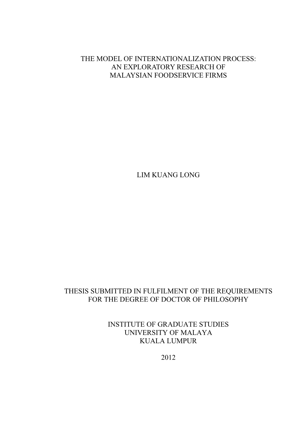 The Model of Internationalization Process: an Exploratory Research of Malaysian Foodservice Firms