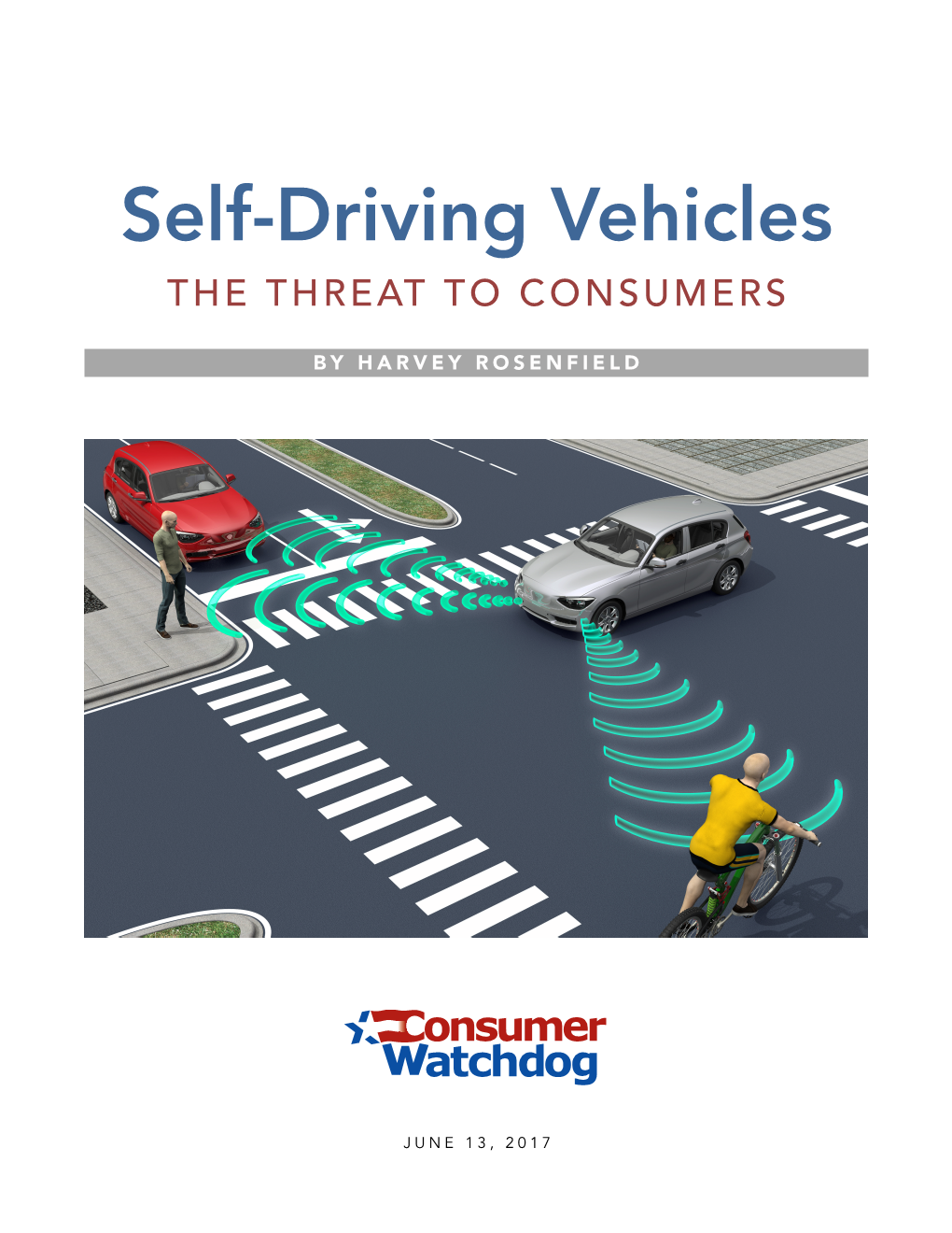 Self-Driving Vehicles the THREAT to CONSUMERS