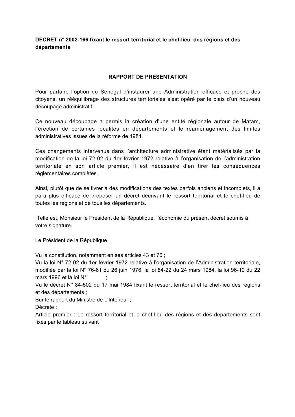 DECRET N° 2002-166 Fixant Le Ressort Territorial Et Le Chef-Lieu Des Régions Et Des Départements