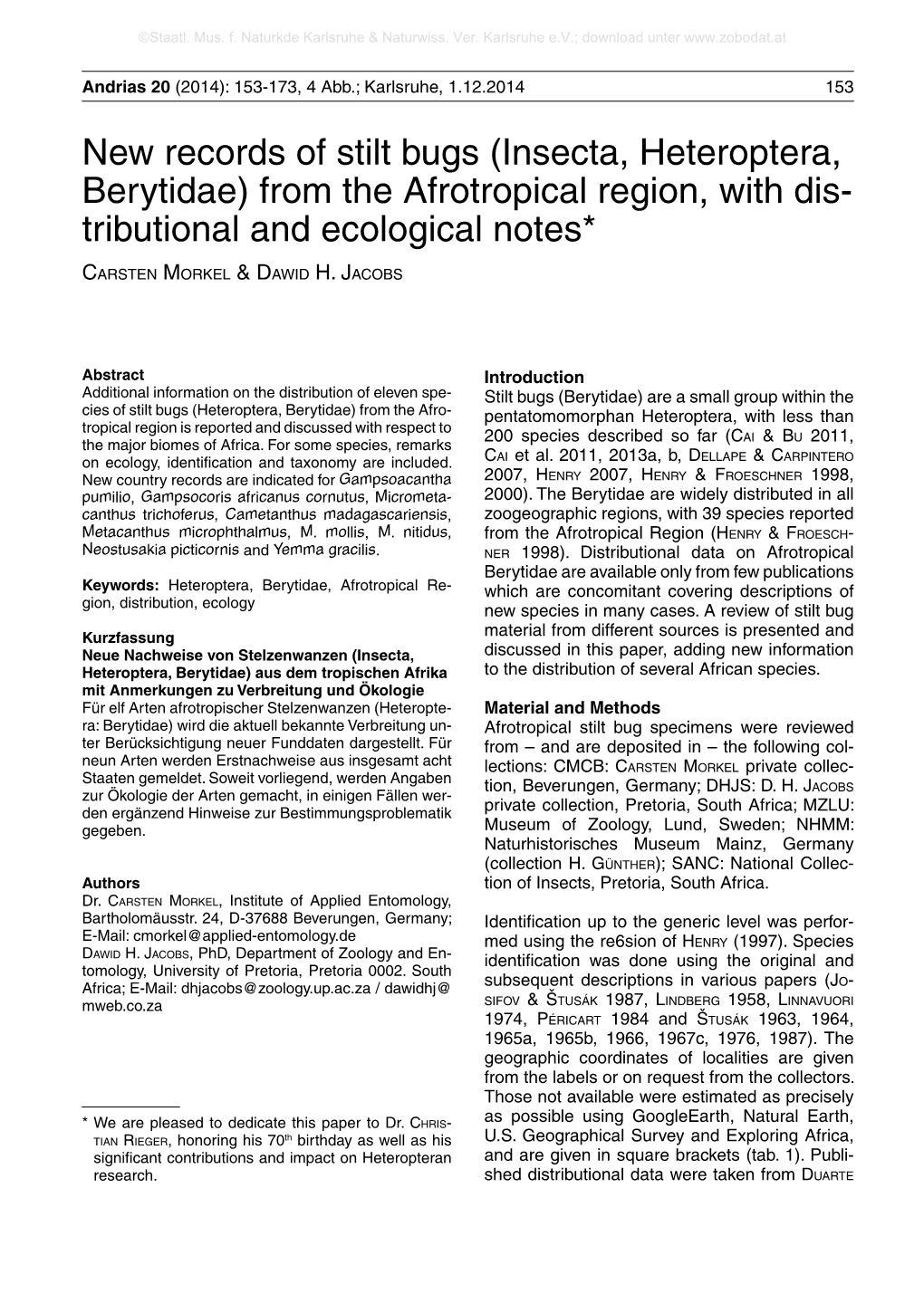 New Records of Stilt Bugs (Insecta, Heteroptera, Berytidae) from the Afrotropical Region, with Dis- Tributional and Ecological Notes*