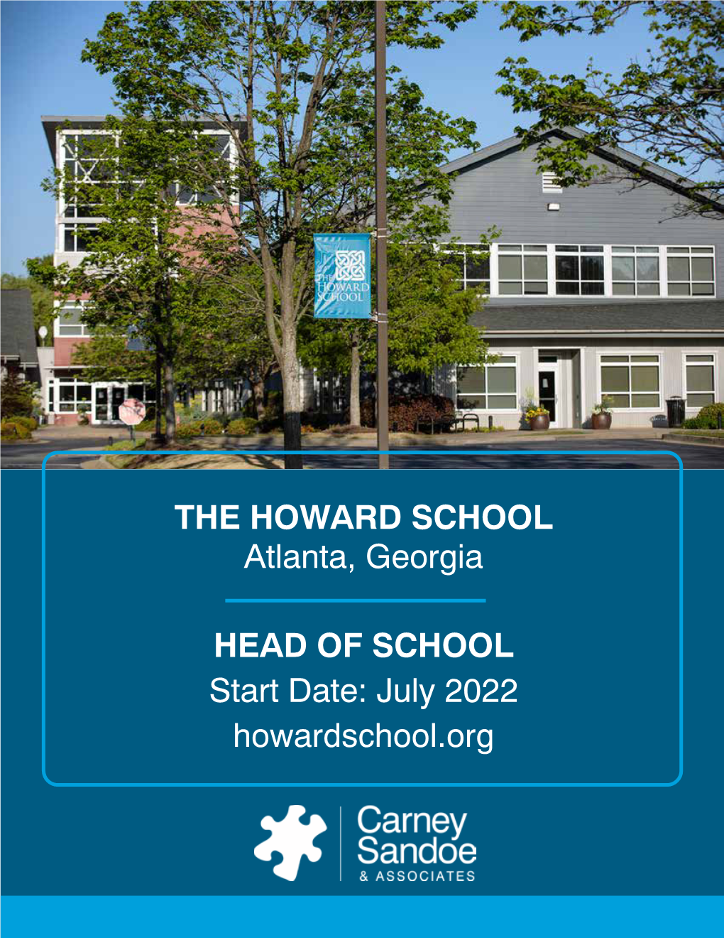 THE HOWARD SCHOOL Atlanta, Georgia HEAD of SCHOOL Start Date: July 2022 Howardschool.Org